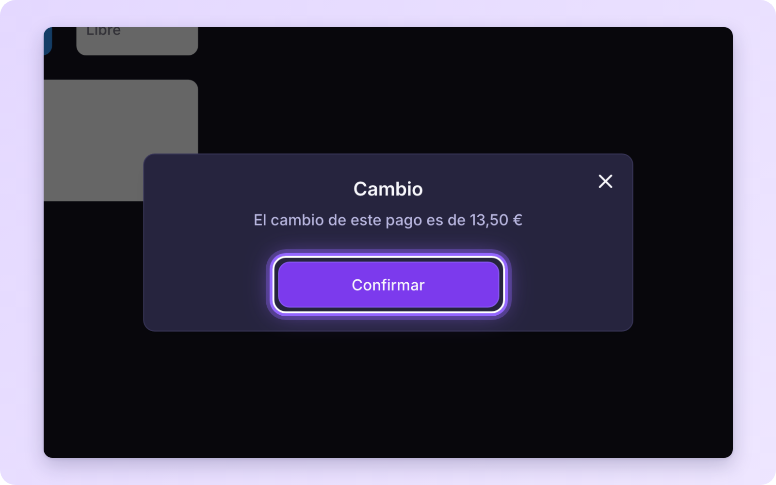 Aviso con el cambio a devolver al cliente y el botón Confirmar